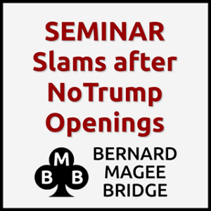 BMB 320x320 SEMINAR 082 Slams after NoTrump Openings sq